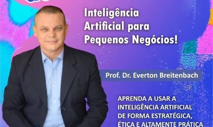Semana do MEI terá palestra sobre inteligência artificial em Seara