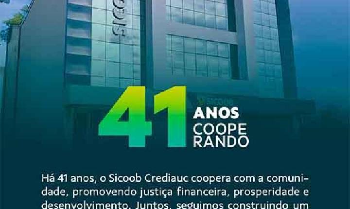 Sicoob Crediauc celebra 41 anos com legado de cooperação, crescimento e compromisso com a comunidade