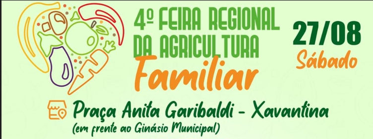 Acontece no próximo sábado a 4ª edição da Feira da Agricultura Familiar, em Xavantina