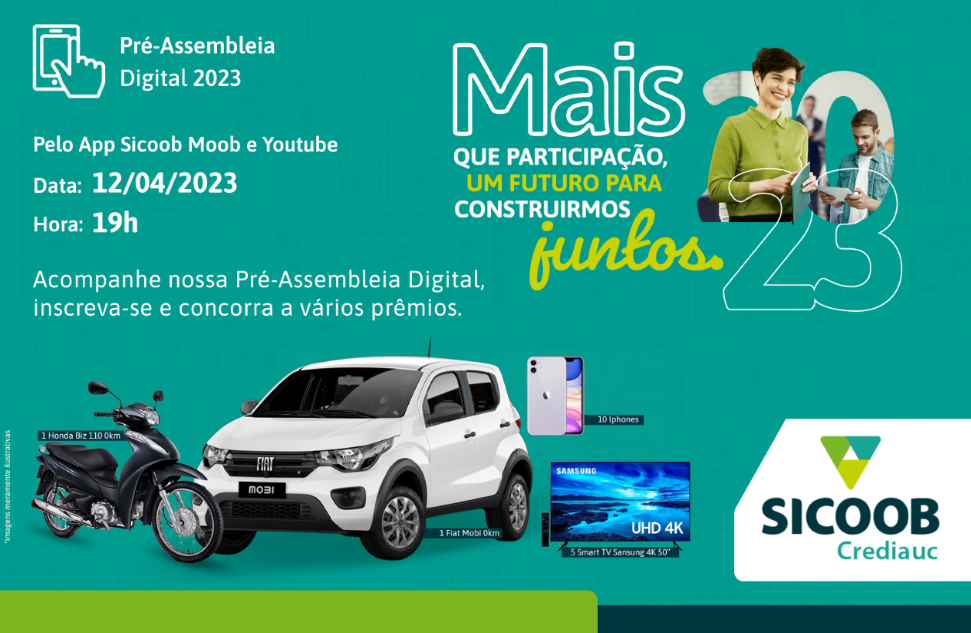 Pré-assembleia digital do Sicoob Crediauc terá show de prêmios para os cooperados