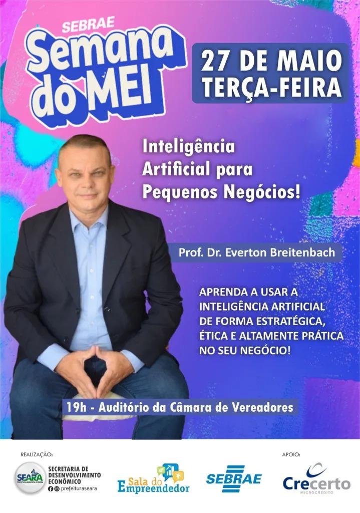 Semana do MEI terá palestra sobre inteligência artificial em Seara