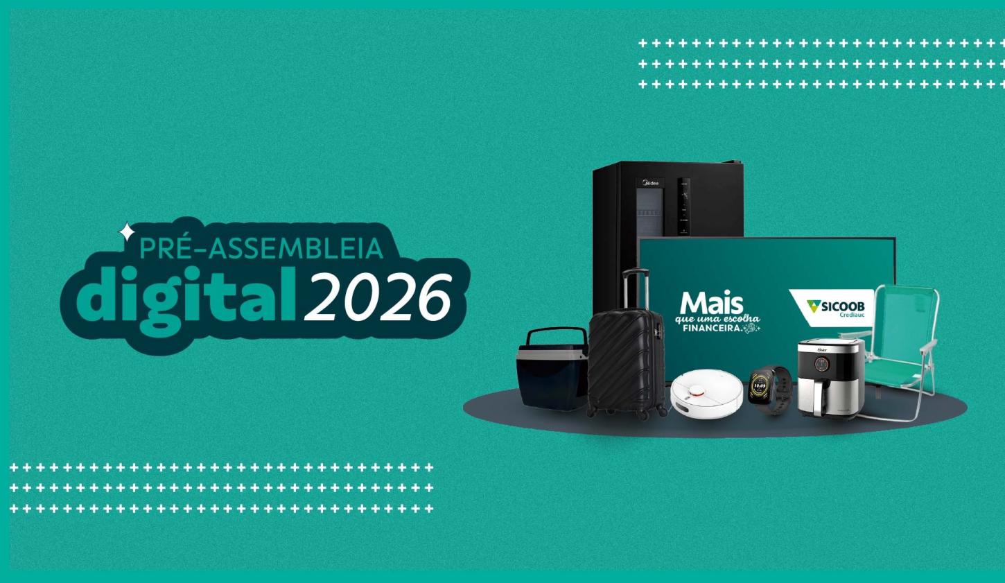 Sicoob Crediauc divulga cooperados contemplados com os prêmios da Pré-Assembleia Digital 2026