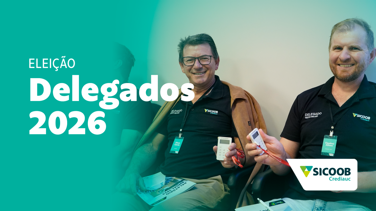 Sicoob Crediauc abre período de votação para escolha de novos Delegados